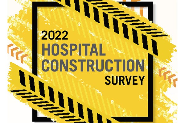 2022 Hospital Construction Survey