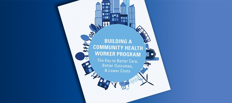 Learn benefits of integrating community health workers into hospital ...